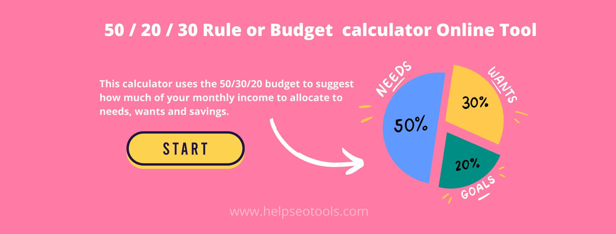 50 20 30 rule calculator | Budget calculator Online Tool 50 20 30 rule calculator | Budget calculator Online Tool